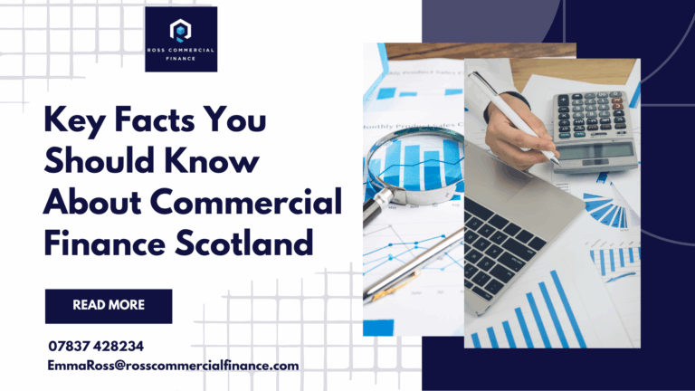 Keys facts about commercial finance Scotland